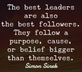 The best leaders are alos the best followers
